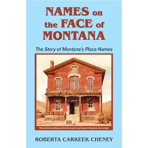 Pre-Owned Names on the Face of Montana (Paperback) 0878421505 9780878421503