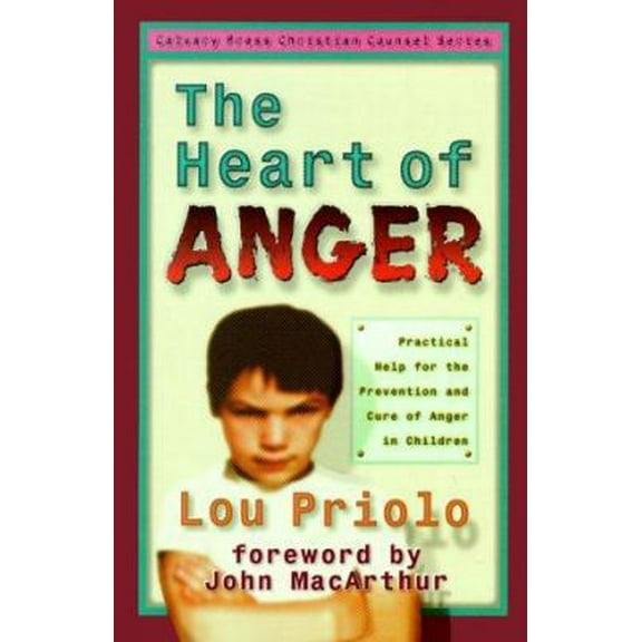 Pre-Owned The Heart of Anger: Practical Help for Prevention and Cure of Anger in Children (Paperback) 1879737280 9781879737280