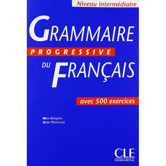 Pre-Owned Grammaire Progressive Du Francais: Avec 500 Exercices Paperback