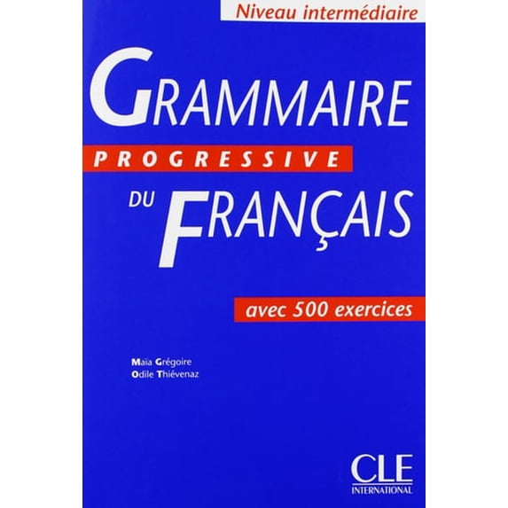Pre-Owned Grammaire Progressive Du Francais: Avec 500 Exercices Paperback