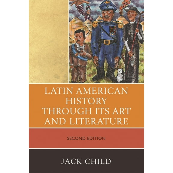 Latin American History through its Art and Literature, (Paperback)