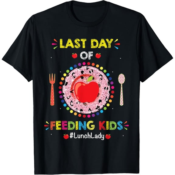 Exquisite and comfortable-Funny Lunch Lady Last Day Of School For Lunch Lady Summer T-Shirt