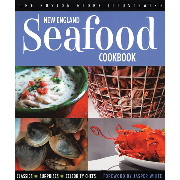 Pre-Owned New England Seafood Cookbook (Hardcover) 1572438959 9781572438958