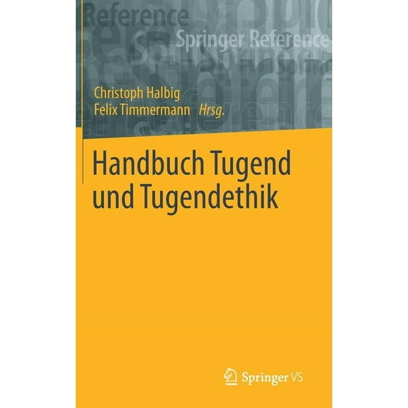Handbuch Tugend Und Tugendethik, (Hardcover)