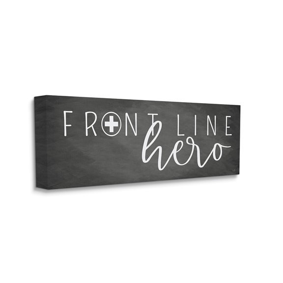 Stupell Industries Front Line Hero Phrase Health Care Appreciation Canvas Wall Art by LUX Me Designs