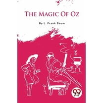The Magic Of Oz (Paperback)