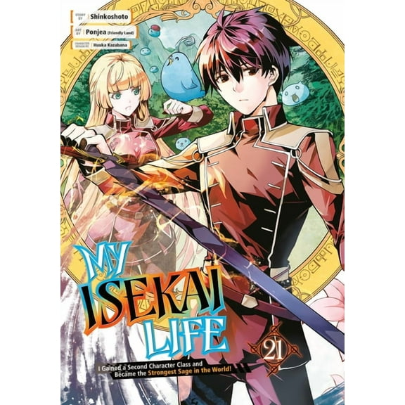 My Isekai Life My Isekai Life 21: I Gained a Second Character Class and Became the Strongest Sage in the World!, (Paperback)