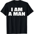 thumbnail image 1 of Playera Mujer "I Am A Man" - Trending T-Shirt Co., 1 of 7
