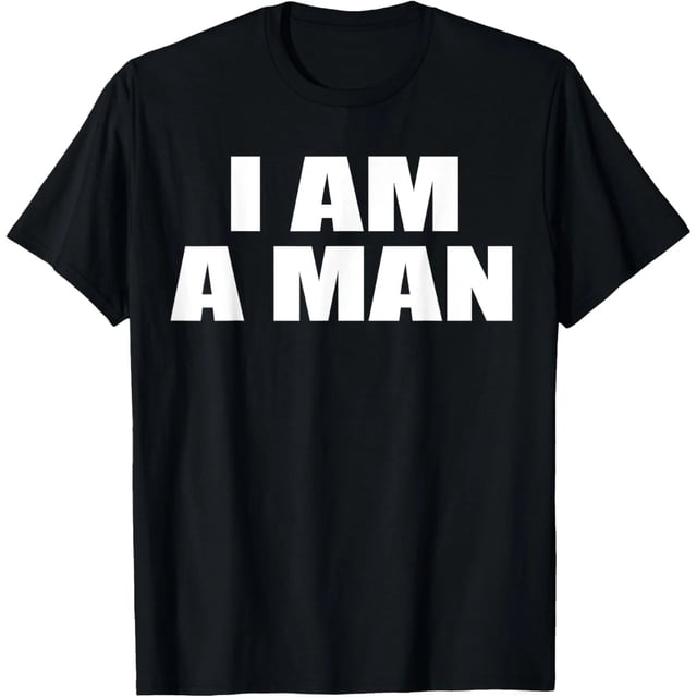 Playera Mujer "I Am A Man" - Trending T-Shirt Co.