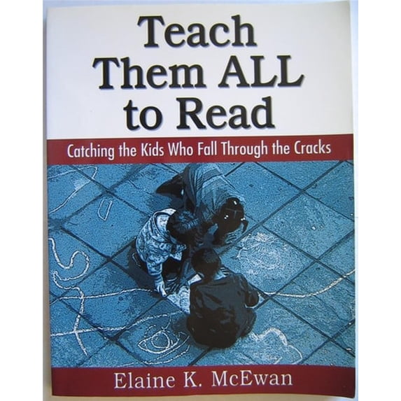 Pre-Owned Teach Them All to Read: Catching the Kids Who Fall Through the Cracks (Paperback) 0761945032 9780761945031