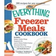 thumbnail image 1 of Pre-Owned The Everything Freezer Meals Cookbook (Everything Series) (Paperback) 1440506124 9781440506123, 1 of 1
