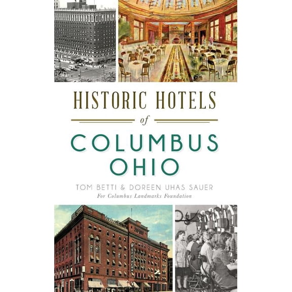 Historic Hotels of Columbus, Ohio (Hardcover)