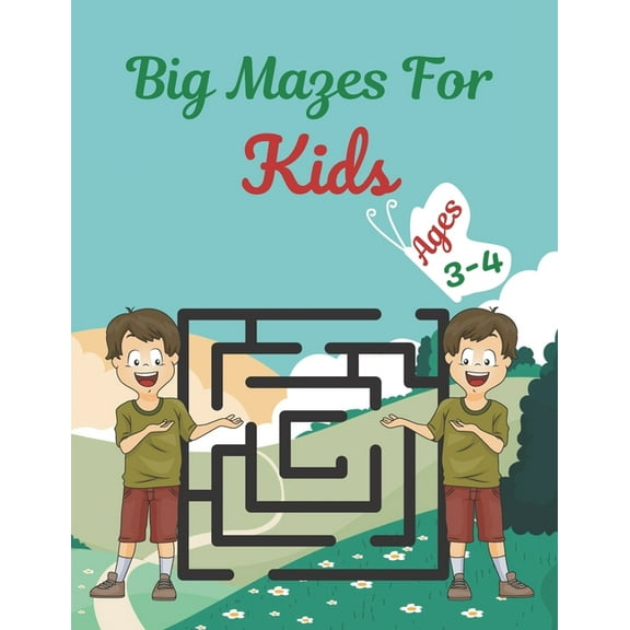 Big Mazes For Kids Ages 3-4: Challenging And Fun Maze Book Children Kids Show Your Skills By Solving Mazes.