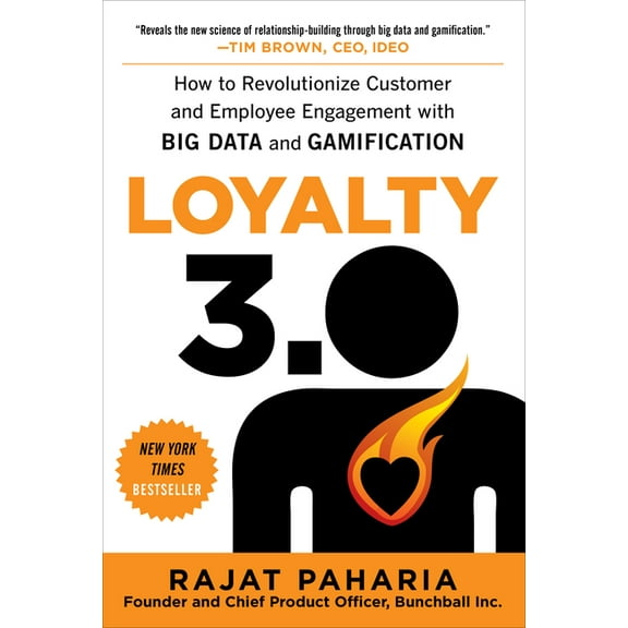 Loyalty 3.0: How to Revolutionize Customer and Employee Engagement with Big Data and Gamification, (Hardcover)