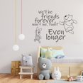 thumbnail image 2 of WE'll Be Friends Forever, Won't We, Pooh? Even Longer Winnie The Pooh Quote Vinyl Wall Sticker Art Decal Décor Home Room Kids Room Boys Girls Room Pooh Lover Living Room Decoration Size (18x20 inch), 2 of 3