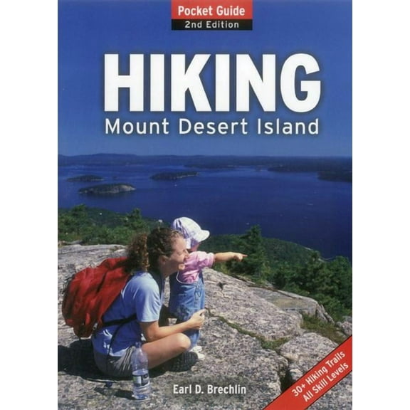 Hiking Mount Desert Island: Pocket Guide, (Paperback)