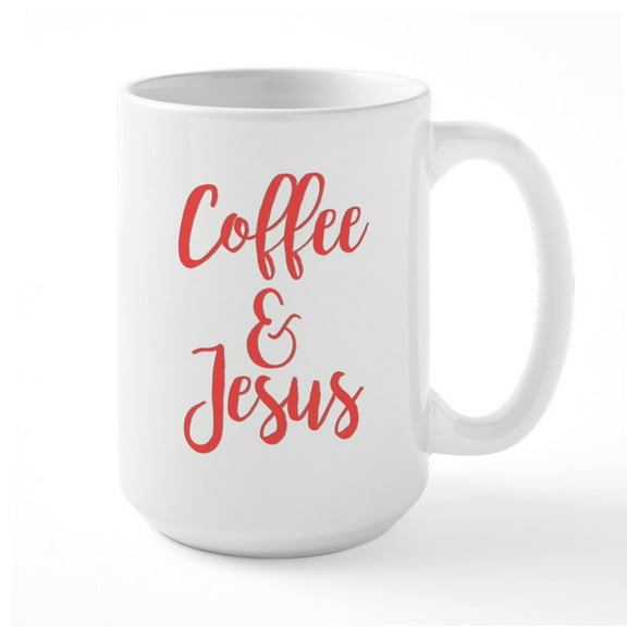 CafePress - Coffee And Jesus - 15 oz Ceramic Large White Novelty Mug