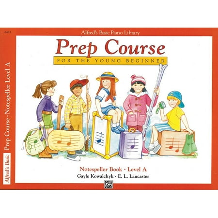 Alfred's Basic Piano Library: Alfred's Basic Piano Prep Course Notespeller, Bk a: For the Young Beginner