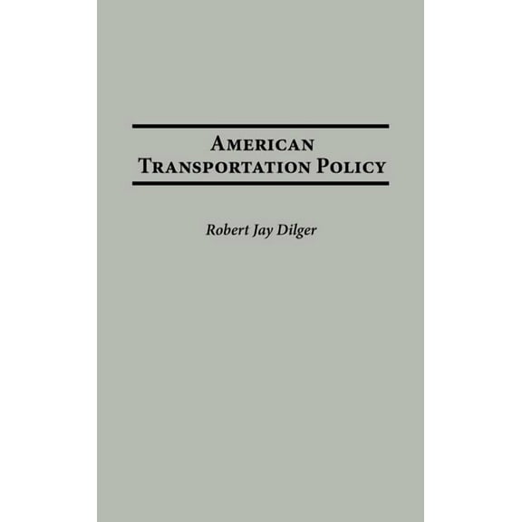 American Transportation Policy, (Hardcover)