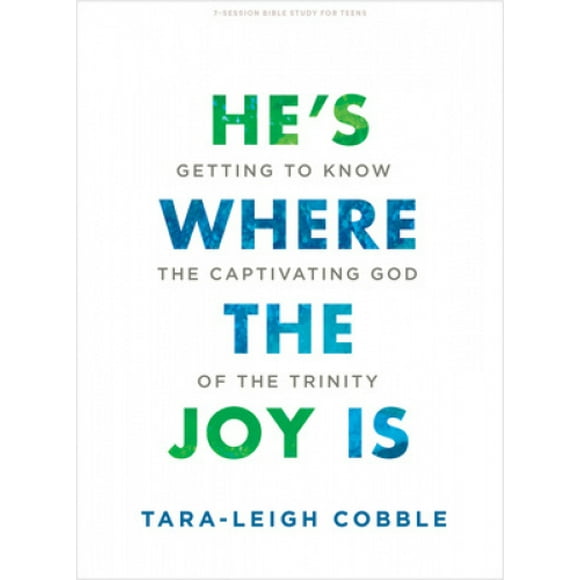 He's Where the Joy is Ado Livre d'Étude Biblique