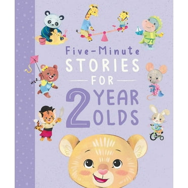 Five-Minute Stories for 2 Year Olds : with 7 Stories, 1 for Every Day of the Week (Hardcover)