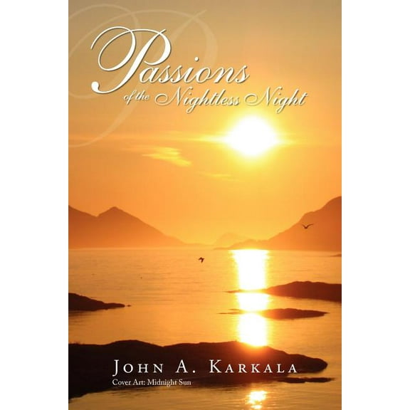 Passions of the Nightless Night