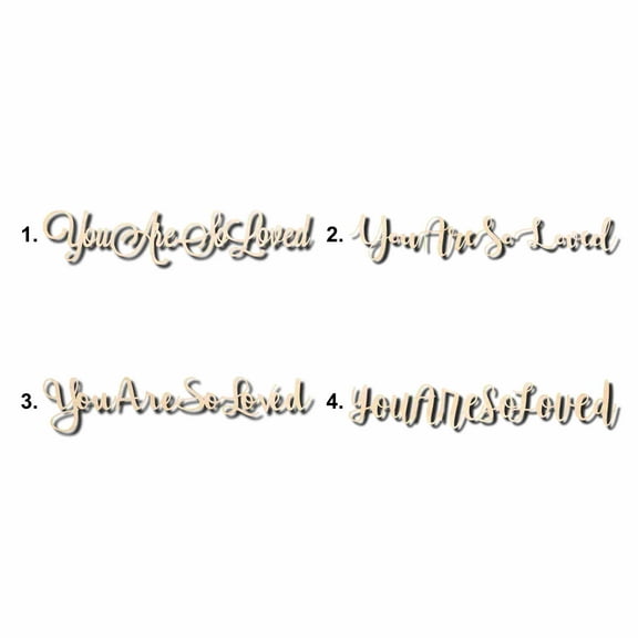 You Are So Loved Sign Unfinished Wood Cutout Home Decor DIY Option 2- 42" Wide / 1/2"