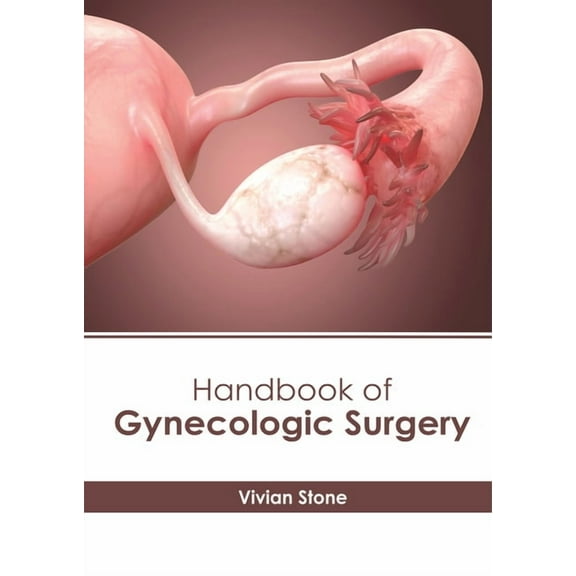 Handbook of Gynecologic Surgery, (Hardcover)