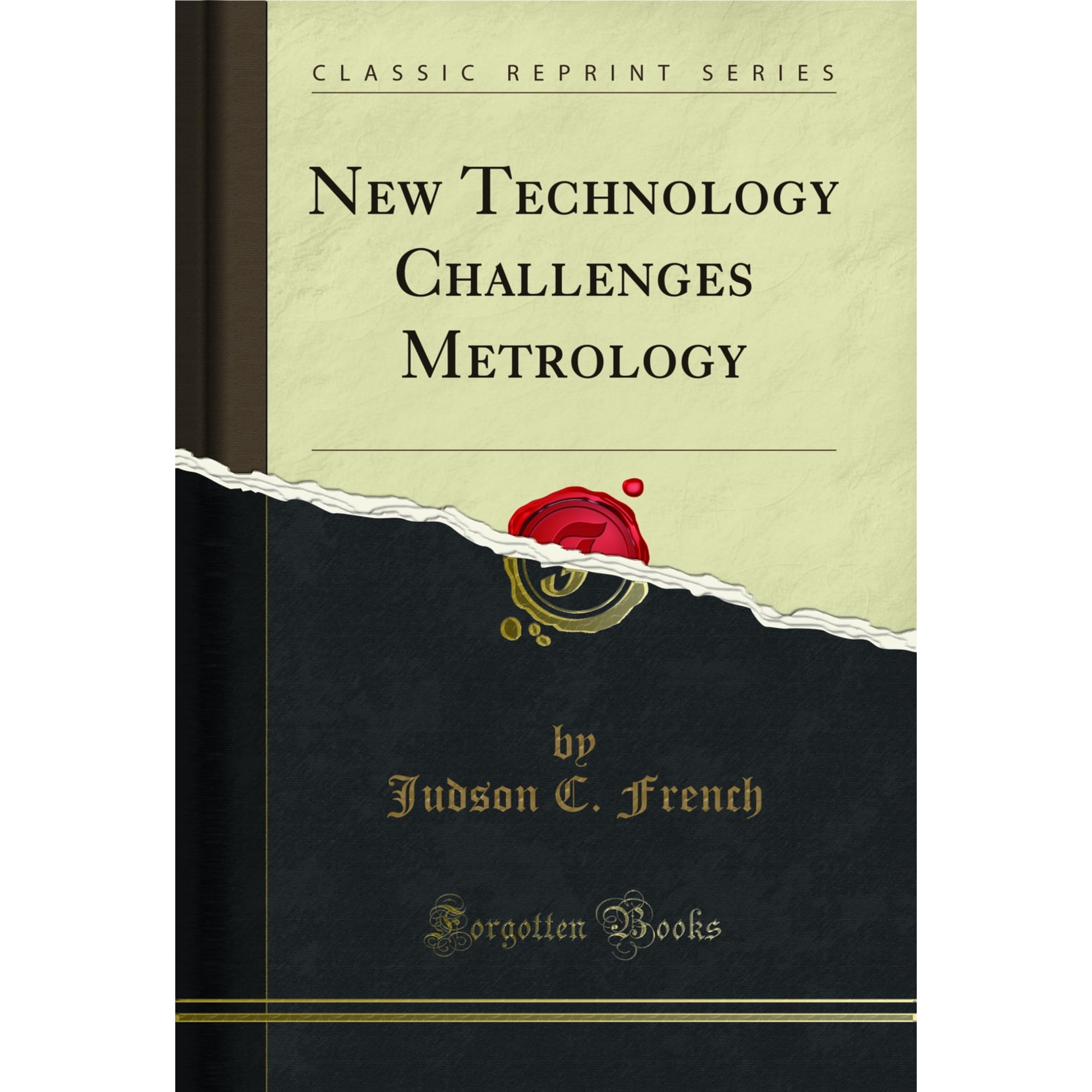 New Technology Challenges Metrology (Classic Reprint)