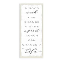 Stupell Industries A Great Coach Change's Life Sentiments Sports Appreciation Inspirational Painting Unframed Art Print Wall Art, 7 x 17