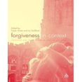 thumbnail image 1 of Forgiveness in Context: Theology and Psychology in Creative Dialogue, 1 of 1