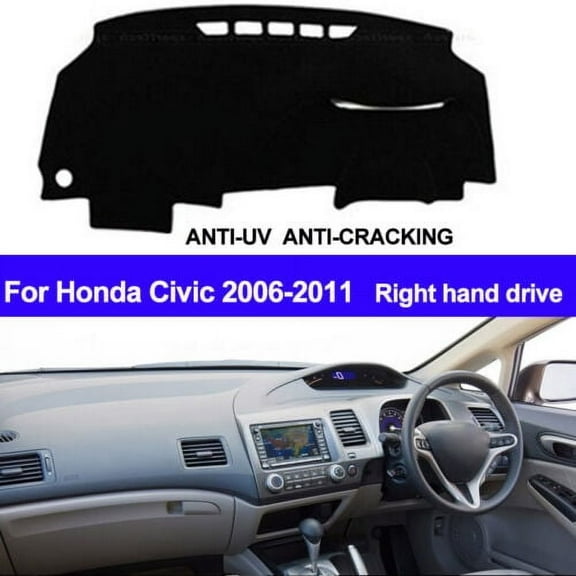 For Honda Civic 2006 - 2009 2010 2011 Dash Mat Dashboard Cover Right Hand Drive