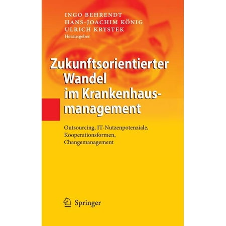 ISBN 9783642009341 product image for Zukunftsorientierter Wandel Im Krankenhausmanagement: Outsourcing, IT-Nutzenpote | upcitemdb.com