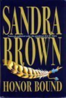 Pre-Owned Honor Bound (large print edition) by Sandra BROWN (1986-05-03) (Hardcover) 0739424653 9780739424650