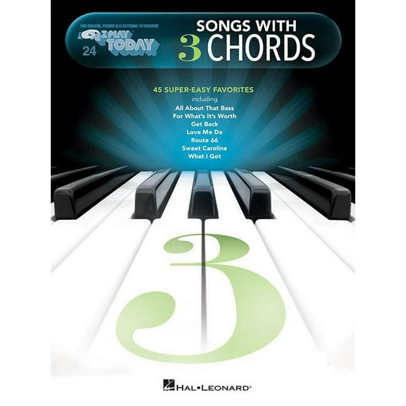 Songs with 3 Chords: E-Z Play Today #24 (Paperback) by Hal Leonard Publishing Corporation