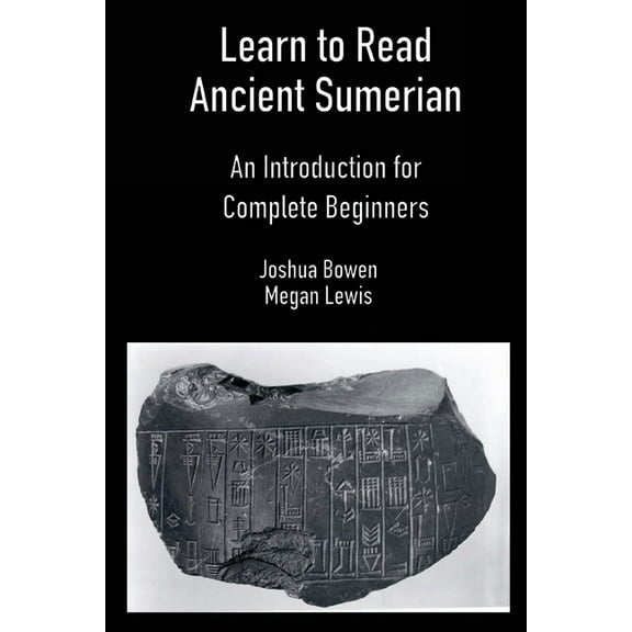 Learn to Read Ancient Sumerian, (Paperback)
