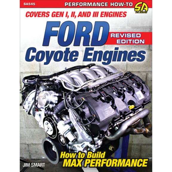 Pre-Owned Ford Coyote Engines: Max - REV Ed.: Covers Gen I, II and III Engines (Paperback) by Jim Smart