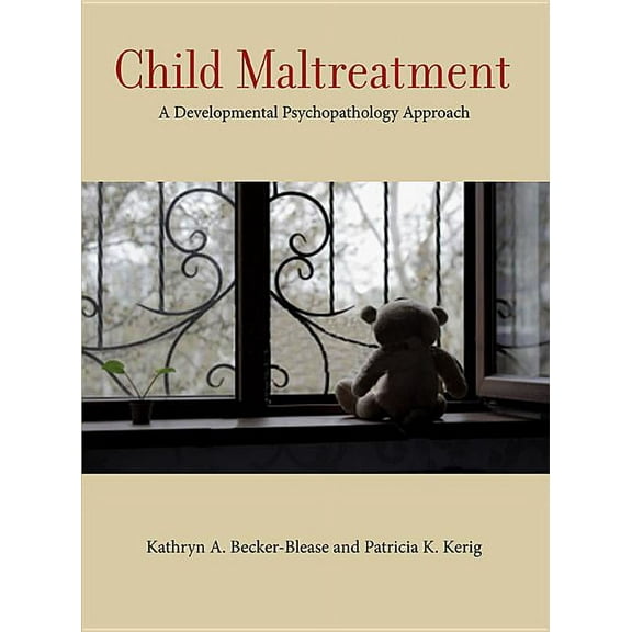 Concise Guides on Trauma Care Series: Child Maltreatment : A Developmental Psychopathology Approach (Paperback)