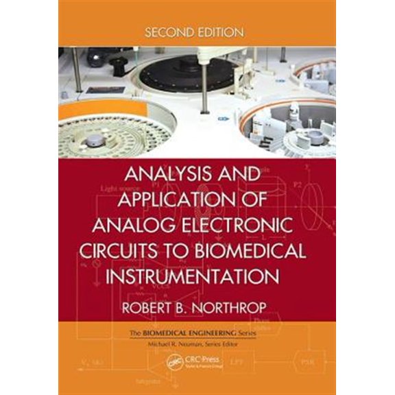 Pre-Owned Biomedical Engineering Analysis and Application of Analog Electronic Circuits to Biomedical Instrumentation, (Paperback)