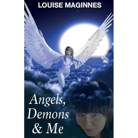 Angels, Demons & Me (2nd Edition) (Paperback)
