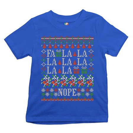 Tee Hunt FA La La La La La La La Nope Youth T-Shirt Ugly Sweater Merry Christmas Kids  Blue  X-Large