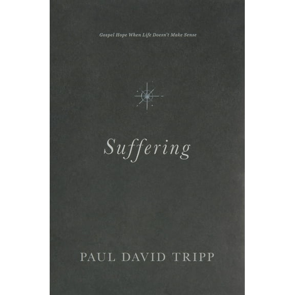 Pre-Owned Suffering: Gospel Hope When Life Doesn't Make Sense (Hardcover) 1433556774 9781433556777