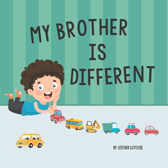 My Brother is Different: Understanding siblings with Special Needs and Autism (Paperback)