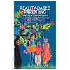 Reality-Based Parenting: How Parents of African Descent Can Cultivate Loving Relationships with Their Children