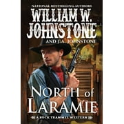 The Buck Trammel Western: North of Laramie (Series #1) (Paperback)