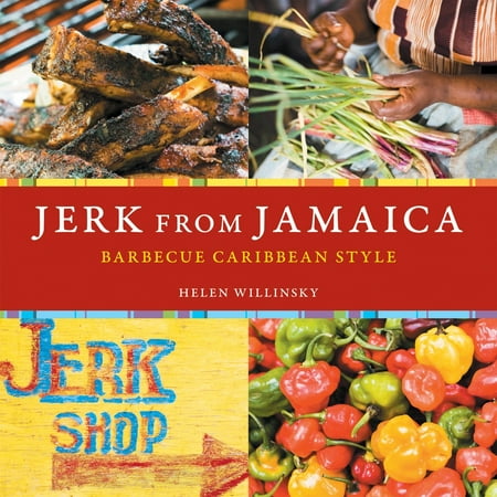 Jerk from Jamaica : Barbecue Caribbean Style