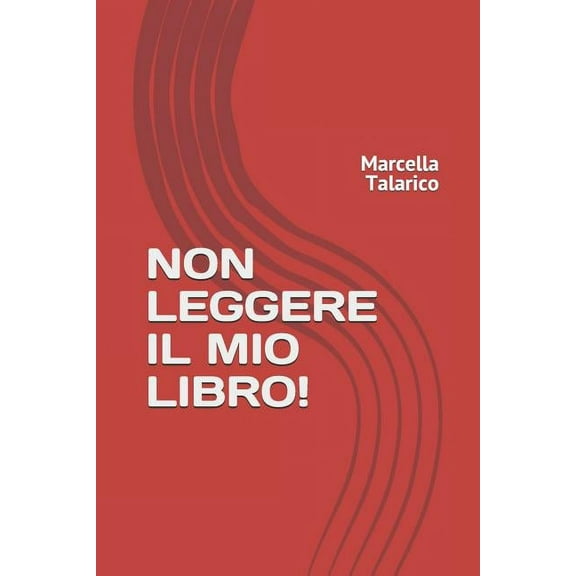 Non Leggere Il Mio Libro! (Paperback)