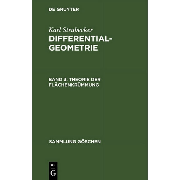Sammlung Göschen: Theorie Der Flächenkrümmung (Hardcover)