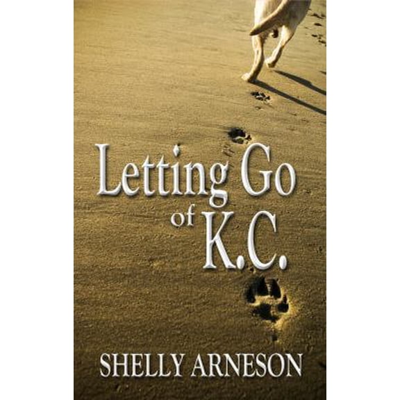 Pre-Owned Letting Go of K.C. (Paperback) 1937273156 9781937273156