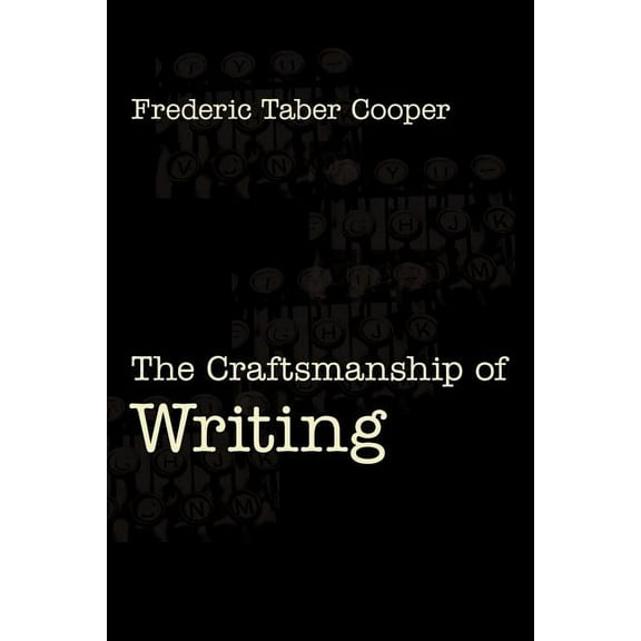 The Craftsmanship of Writing (Paperback)